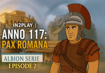 In2Play | Anno 117: Pax Romana - Albion Serie Episode 2