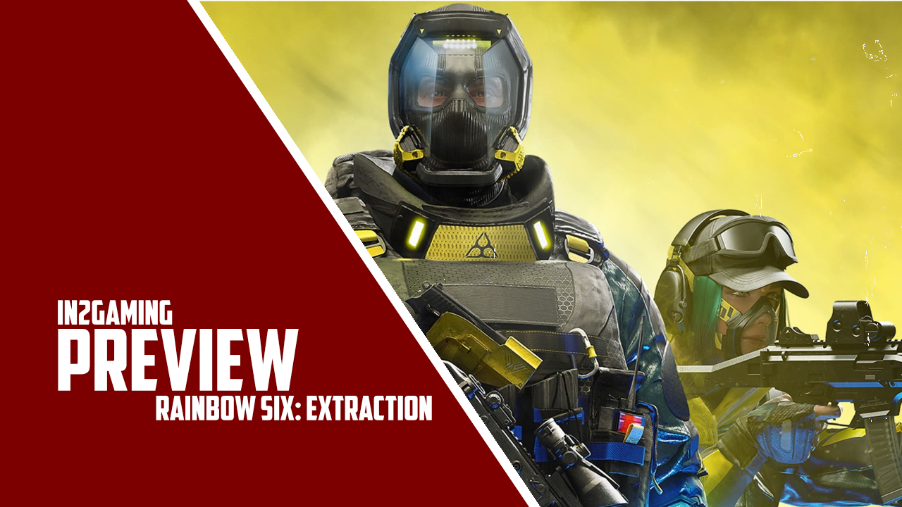 Preview: Rainbow Six Extraction